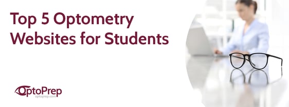 Optoprep Top 5 Optometry Websites for Students